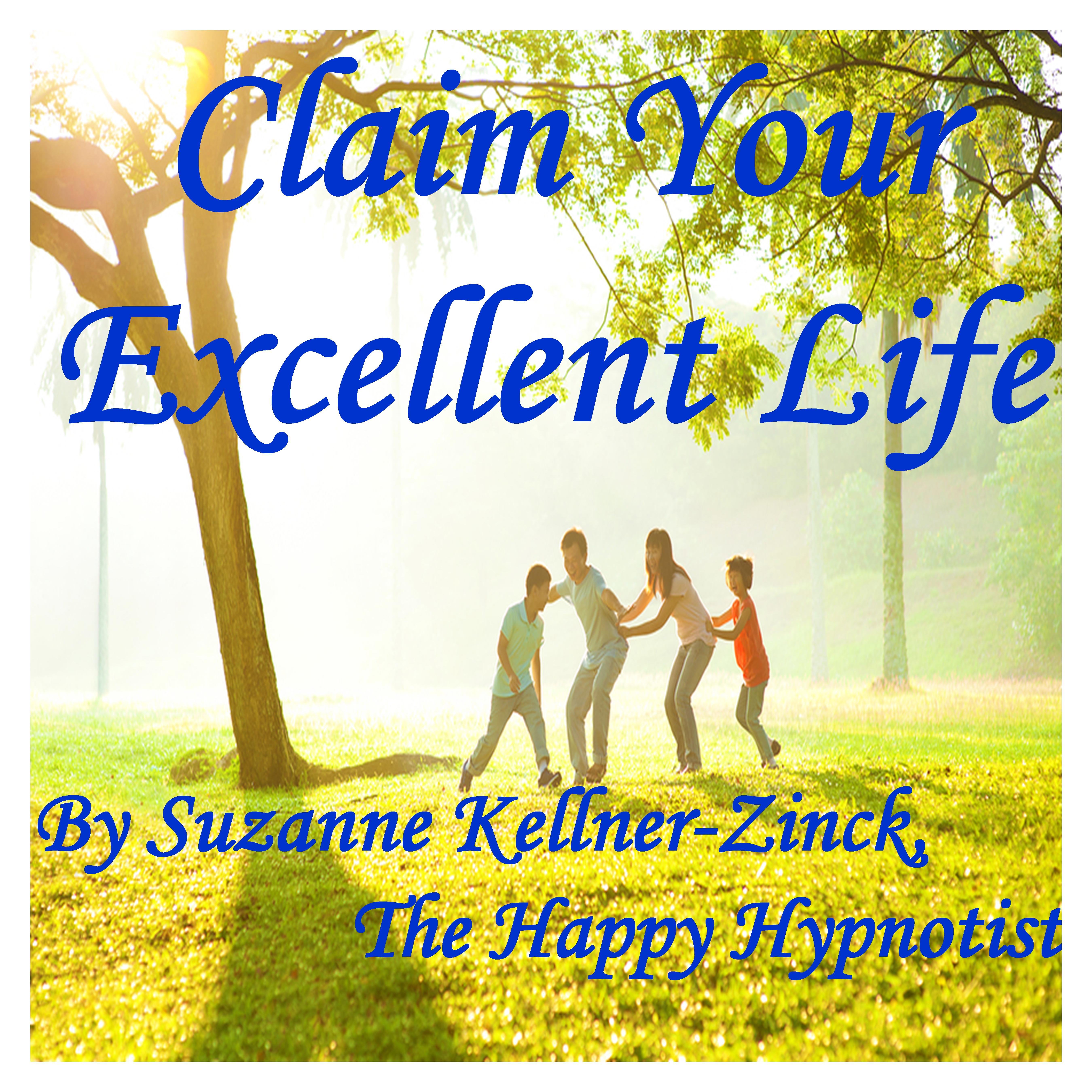 Claim your Excellent Life graphic